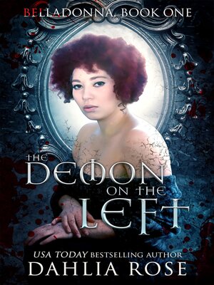 cover image of The Demon On the Left (Belladonna Book One)